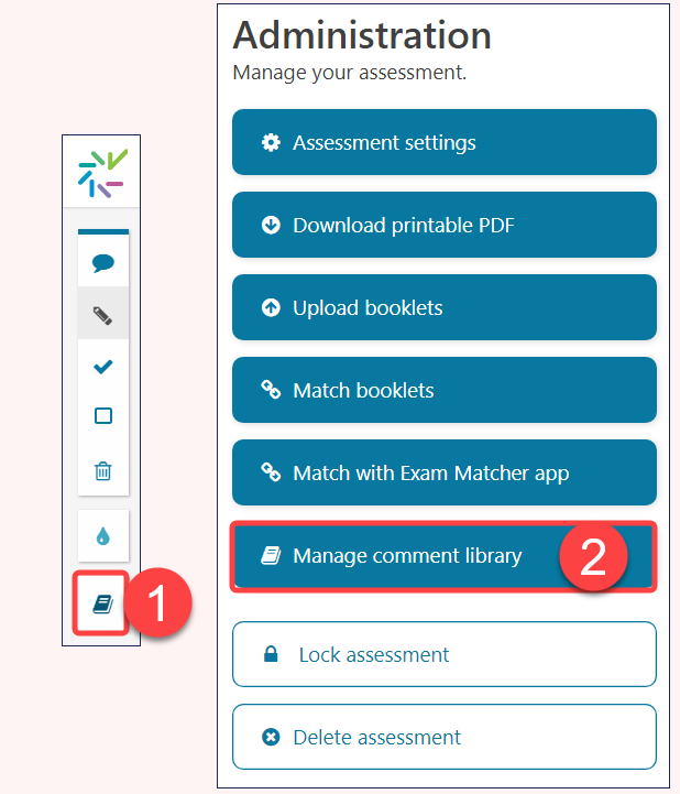 Screenshot of Crowdmark interface showing two options for building a rubric using the Crowdmark Comments library. On the left, option 1 highlights the comment library icon on the grading interface. On the right, Option 2 highlights the Manage Comment Library button on the Administration panel of the assessment dashboard
