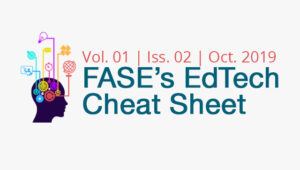 Cover image for October 2019 FASE EdTech Cheat Sheet