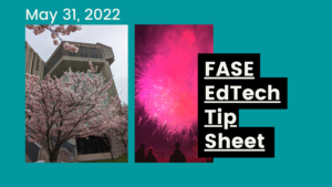 Cover image for May 2022 FASE EdTech Tip Sheet