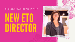 Allison Van Beek is the new ETO Director