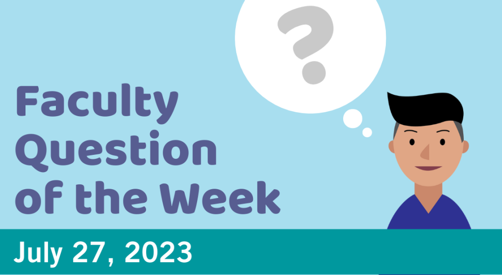 Blog post cover image for the Faculty Question of the Week July 27, 2023