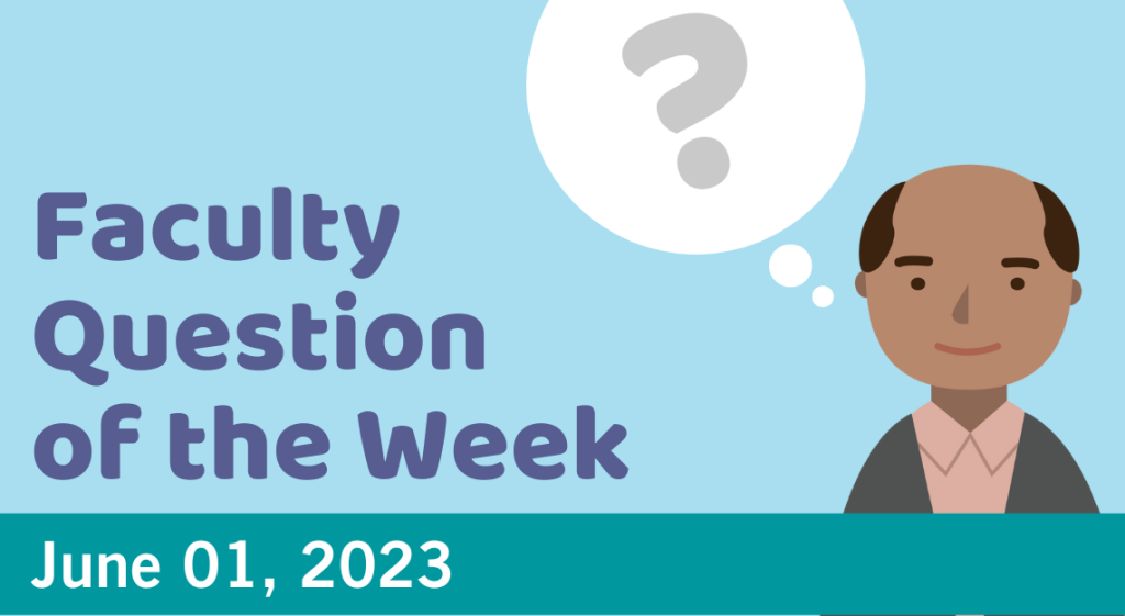 Blog post cover image for the Faculty Question of the Week June 16, 2022