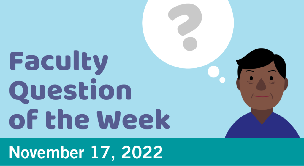 Blog post cover image for the Faculty Question of the Week November 17, 2022