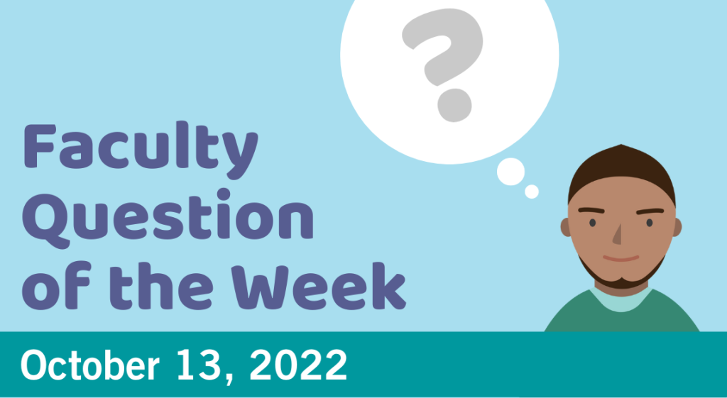Blog post cover image for the Faculty Question of the Week October 13, 2022