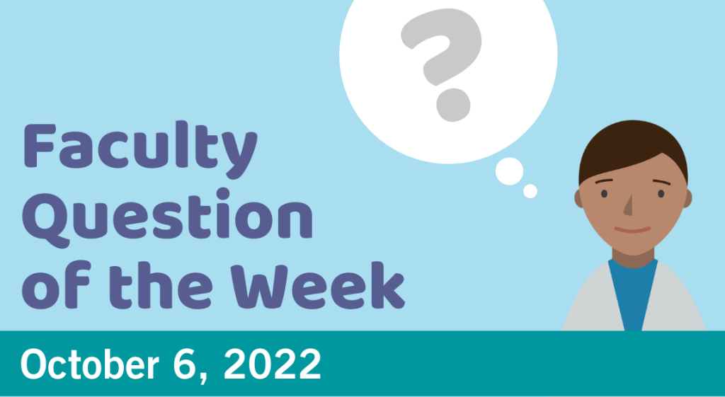 Blog post cover image for the Faculty Question of the Week October 6, 2022