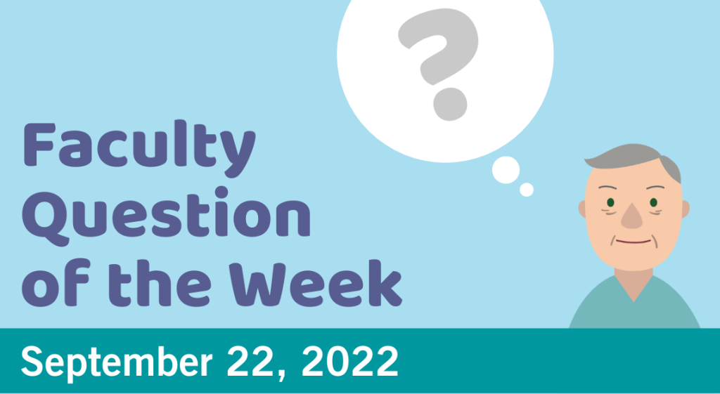 Blog post cover image for the Faculty Question of the Week September 22, 2022