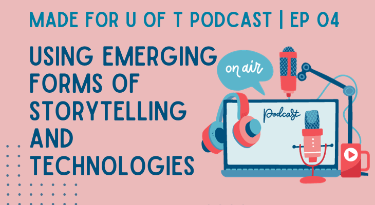 MADE for U of T Podcast Cover Episode 4