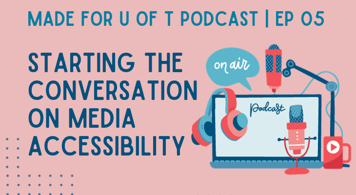 MADE for U of T Podcast Cover Episode 5