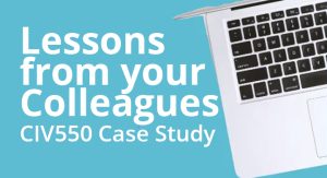 The image shows a graphic with bold text stating 'Lessons from your Colleagues CIV550 Case Study' over a pale blue background, with a partial view of an open laptop's keyboard in the lower right corner