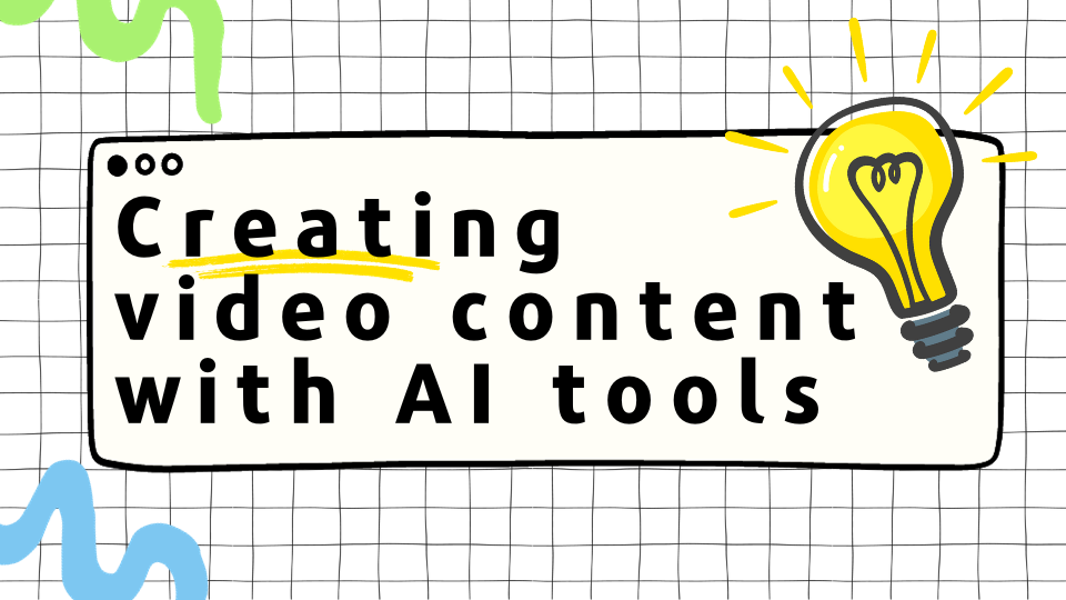 Creating video content with AI tools