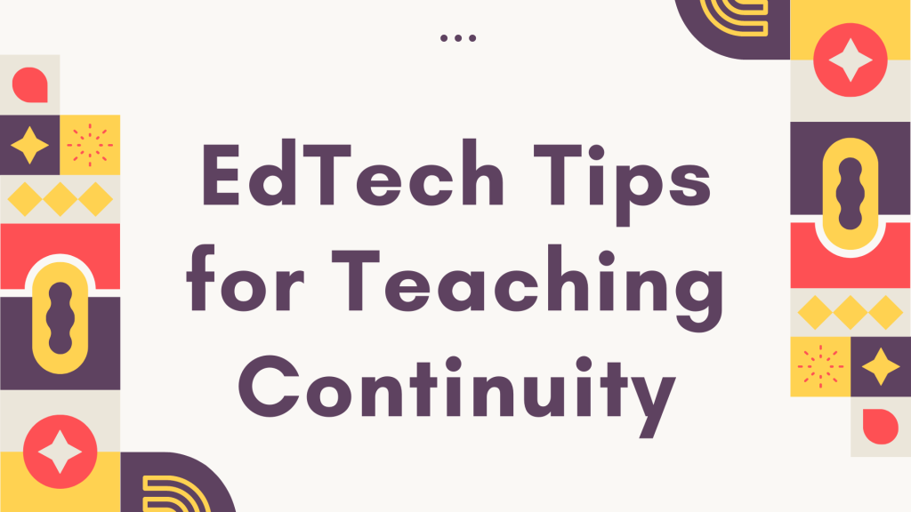 EdTech Tips for Teaching Continuity_Blog card