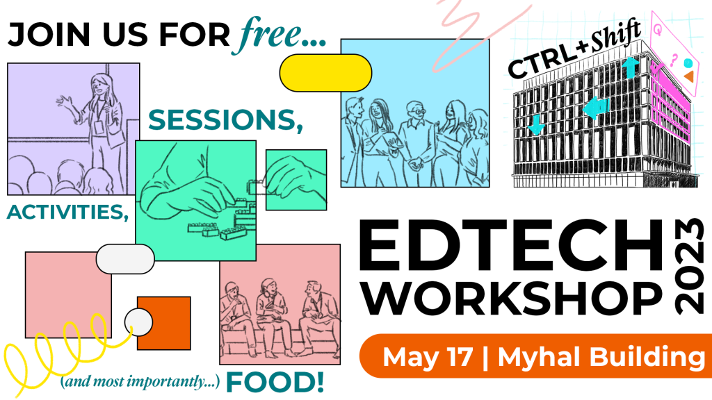 Join us for free sessions, activities and food. Register for EdTech workshop