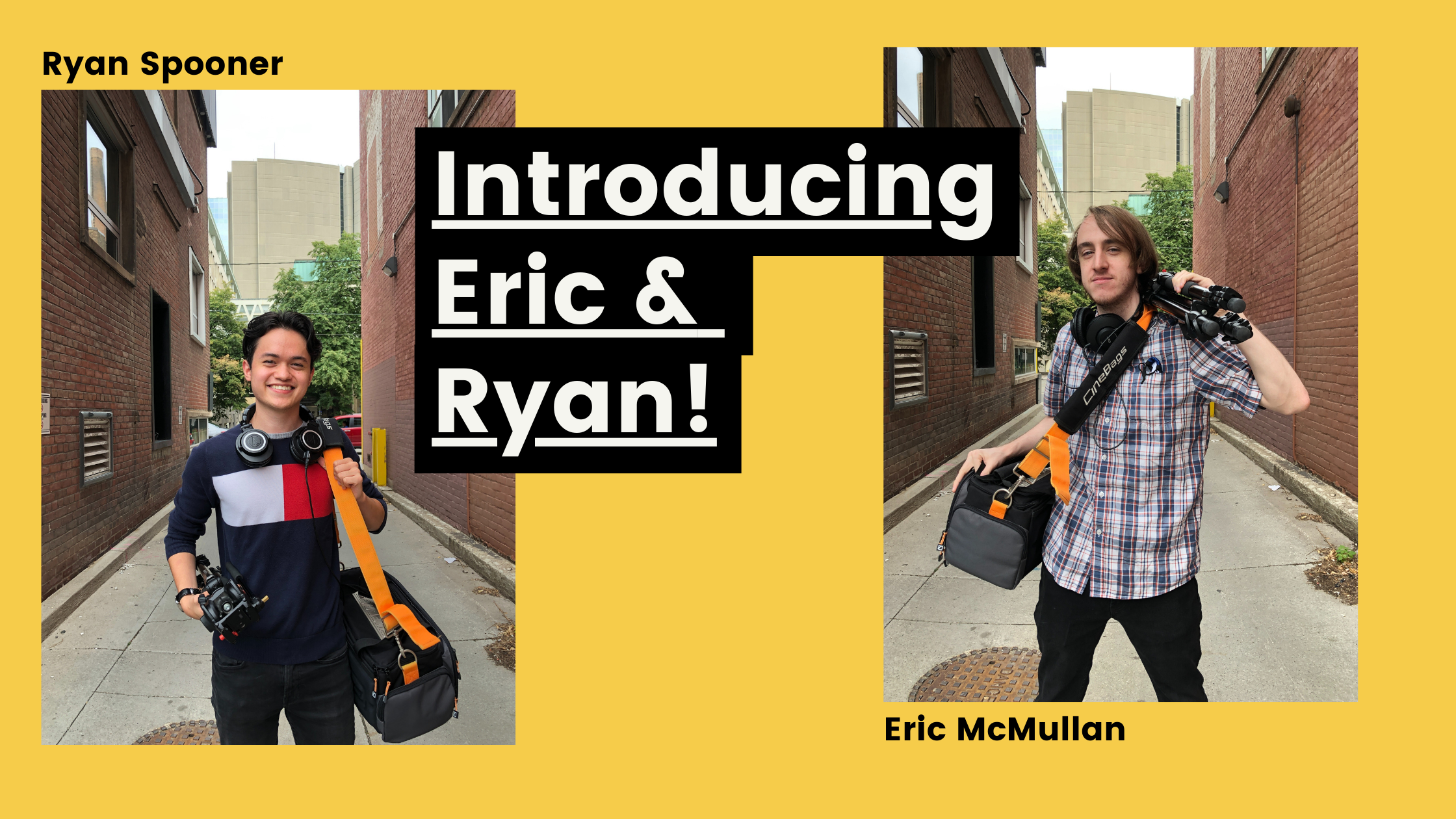 v2_eric and ryan Separate photos of new ETO staff Eric and Ryan standing in an alleyway with filming equipment