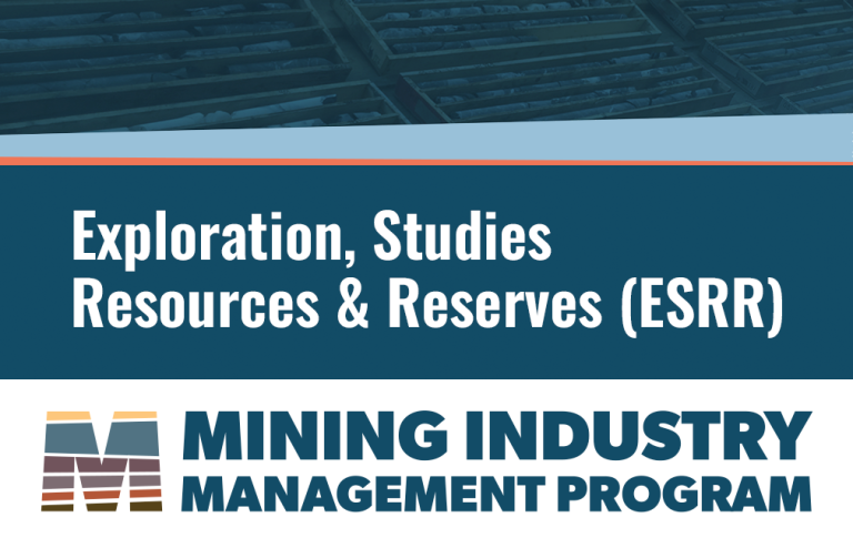 The image displays a title "Exploration, Studies Resources & Reserves (ESRR)" in bold white letters on a dark teal background, with the logo and text "MINING INDUSTRY MANAGEMENT PROGRAM" below in a white and teal section.