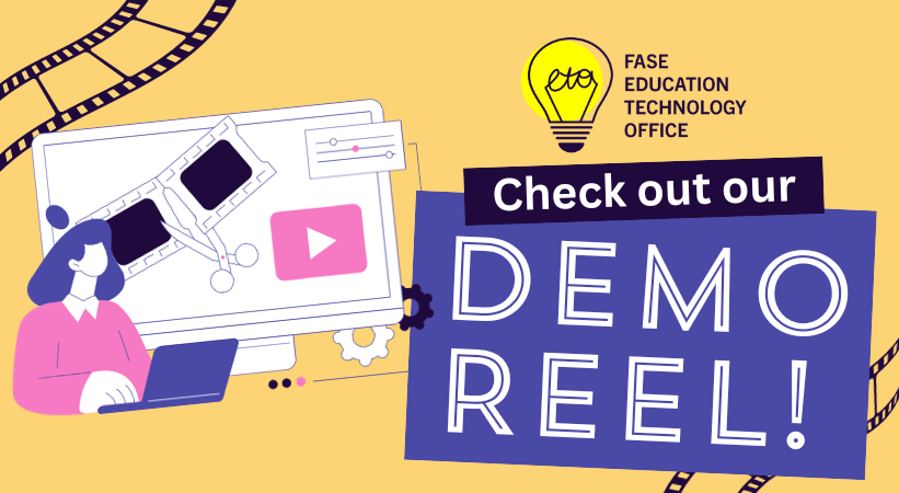 graphic invites viewers to check out a demo reel, featuring an illustrated character using a laptop, a monitor displaying a video play button, and text stating "FASE EDUCATION TECHNOLOGY OFFICE" beside a lightbulb with text.