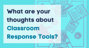 Cover image for What are your thoughts about Classroom Response Tools article