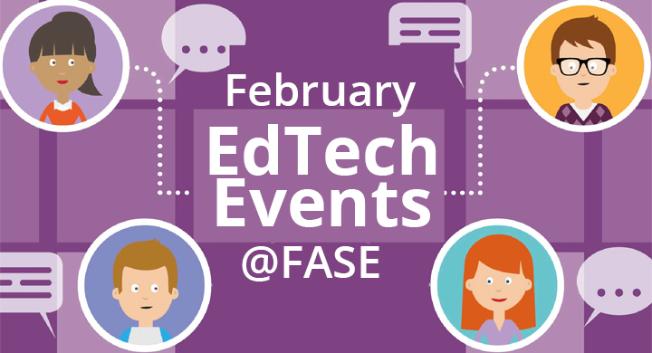 Blog post card for the February EdTech Events post. Illustration of four diverse cartoon characters connected with speech bubbles around the text "February EdTech Events @FASE" on a purple background.