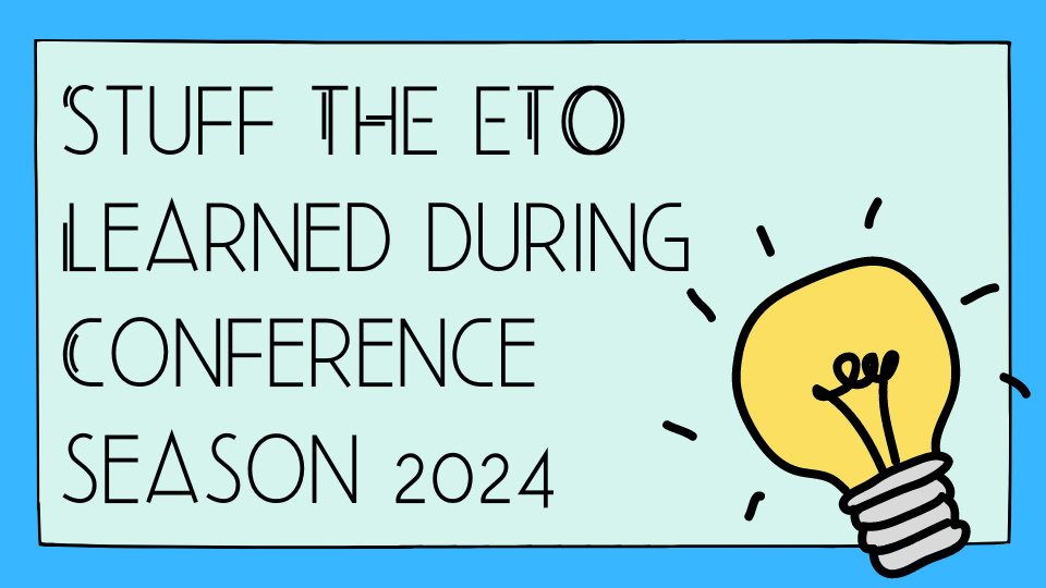 Blog card for Stuff the ETO learned during conference season 2024