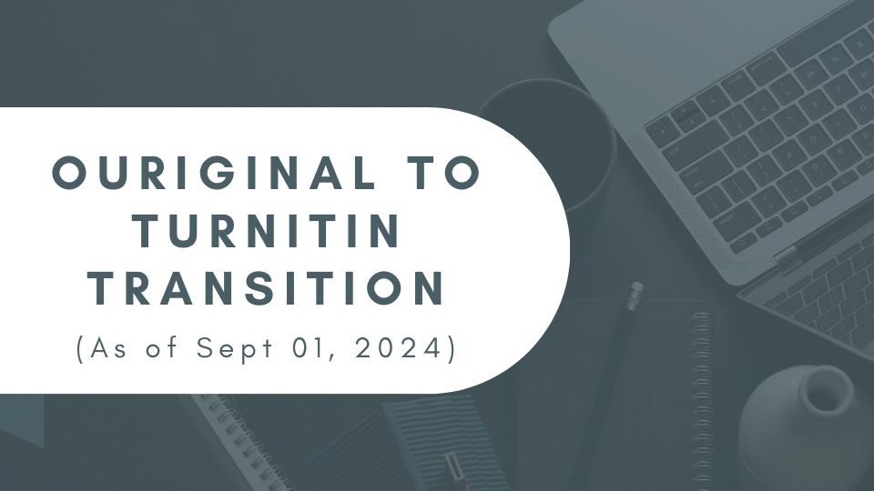 Ouriginal to Turnitin Transition