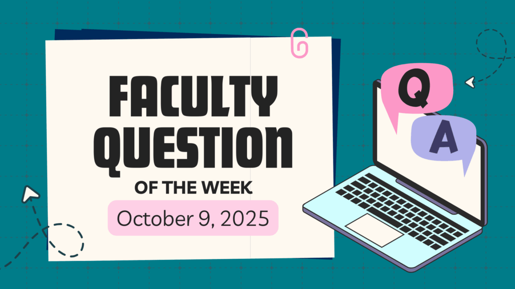 Faculty Question of the Week (October 9)