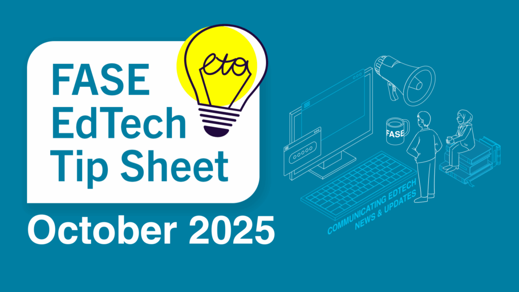 October 2025 FASE EdTech Tip Sheet