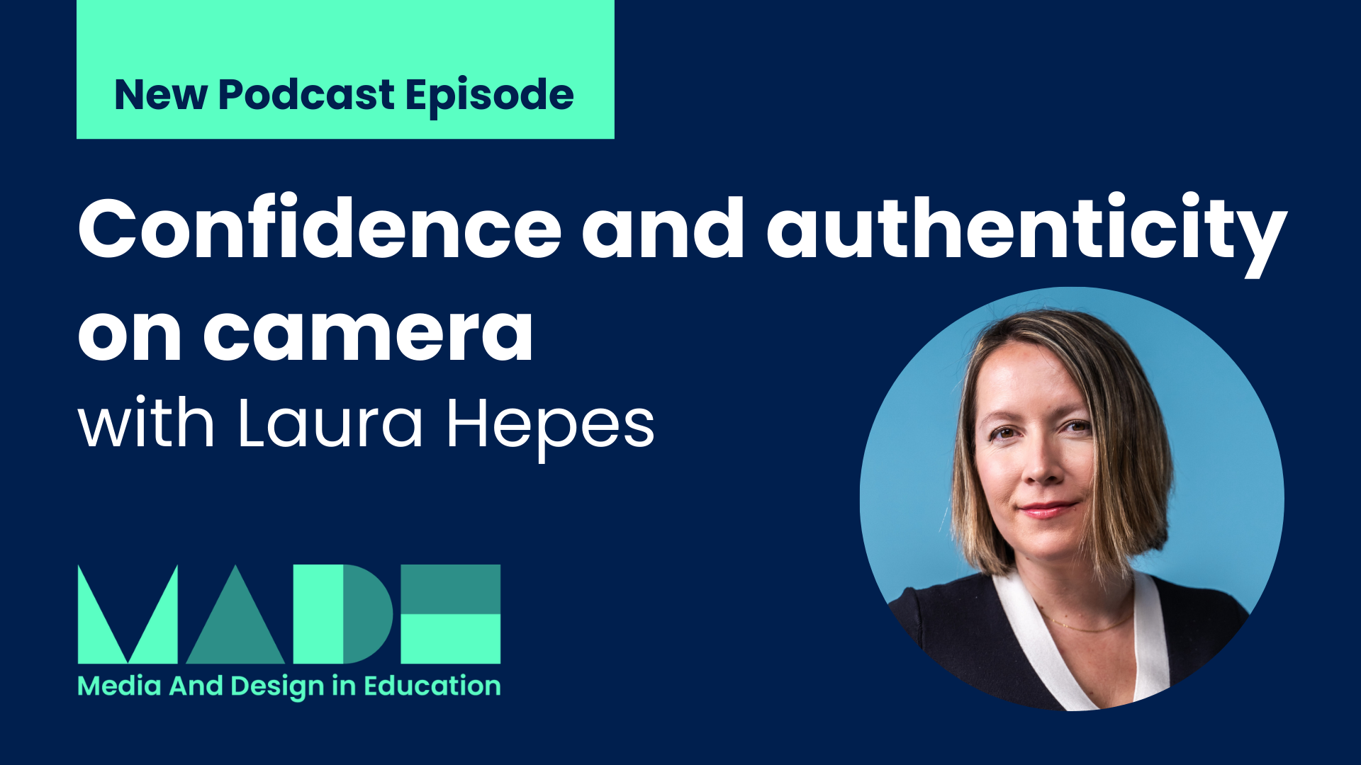 New podcast episode. Confidence and authenticity on camera with Laura Hepes.